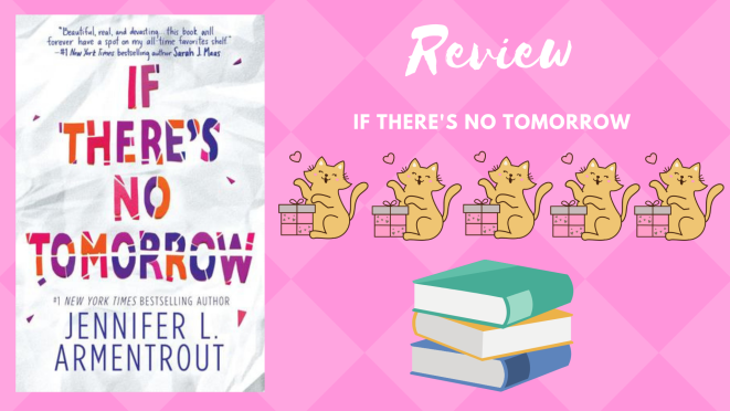 Review_ If There's No Tomorrow