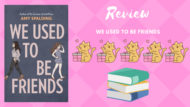 Review_ We Used to be Friends
